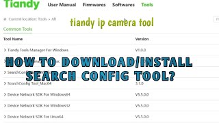 HOW TO DOWNLOAD/INSTALL SEARCH CONFIG TOOL || TIANDY IP CAMERA TOOL screenshot 5