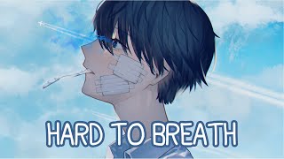 「Nightcore」→ hard to breathe (Lyrics) by Asher Postman