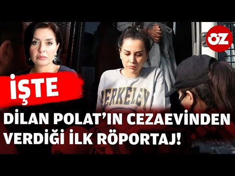 İşte Dilan Polat'ın cezaevinden verdiği ilk röportaj! #özlemgürses