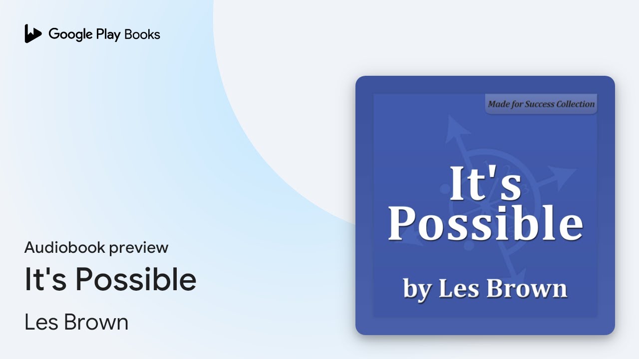 It's Possible by Les Brown · Audiobook preview