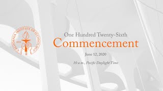 Caltech's 126th Commencement Ceremony