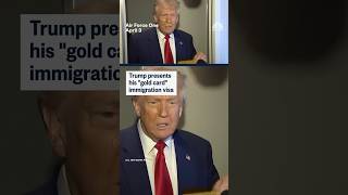 Trump presents his 'gold card' immigration visa