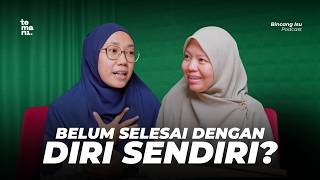 Selesai dengan Diri Sendiri - [Bincang Isu 84] ft. Teh Karina Hakman
