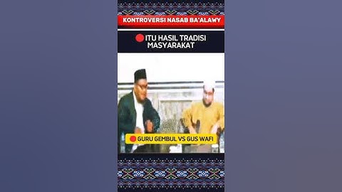 🔴ITU HASIL TRADISI MASYARAKAT " GURU GEMBUL VS GUS WAFI