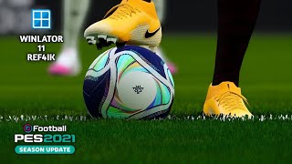 eFootBall PES 21 - PATCH T99 V9 - WINLATOR 11 REF4IK - POCO F7 - Overall Setup