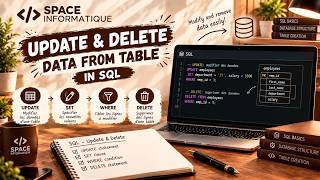 UPDATE & DELETE Data from Table in SQL | Modify & Remove Data | Space Informatique