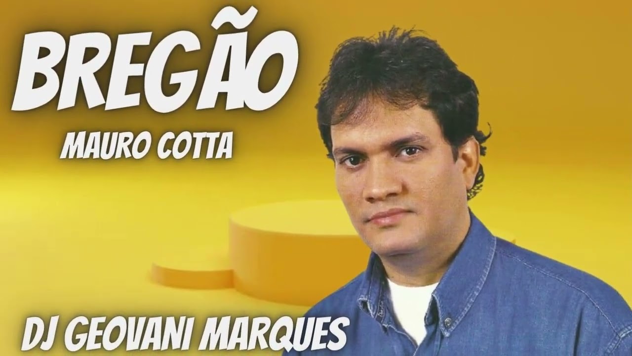BREGÃO MAURO COTTA = DJ GEOVANI MARQUES