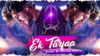 Darshan Raval - Ek Tarfa (Sush & Yohan Remix)