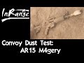 Convoy Dust Test: M4gery / AR15