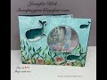 Stamping with Jen Whale of a Time Peek a Boo Slider Shaker Card