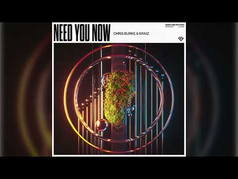 Chris Burke - Need You Now