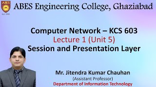 Lecture 1 (Unit 5) || Session and Presentation Layer  || Computer Network