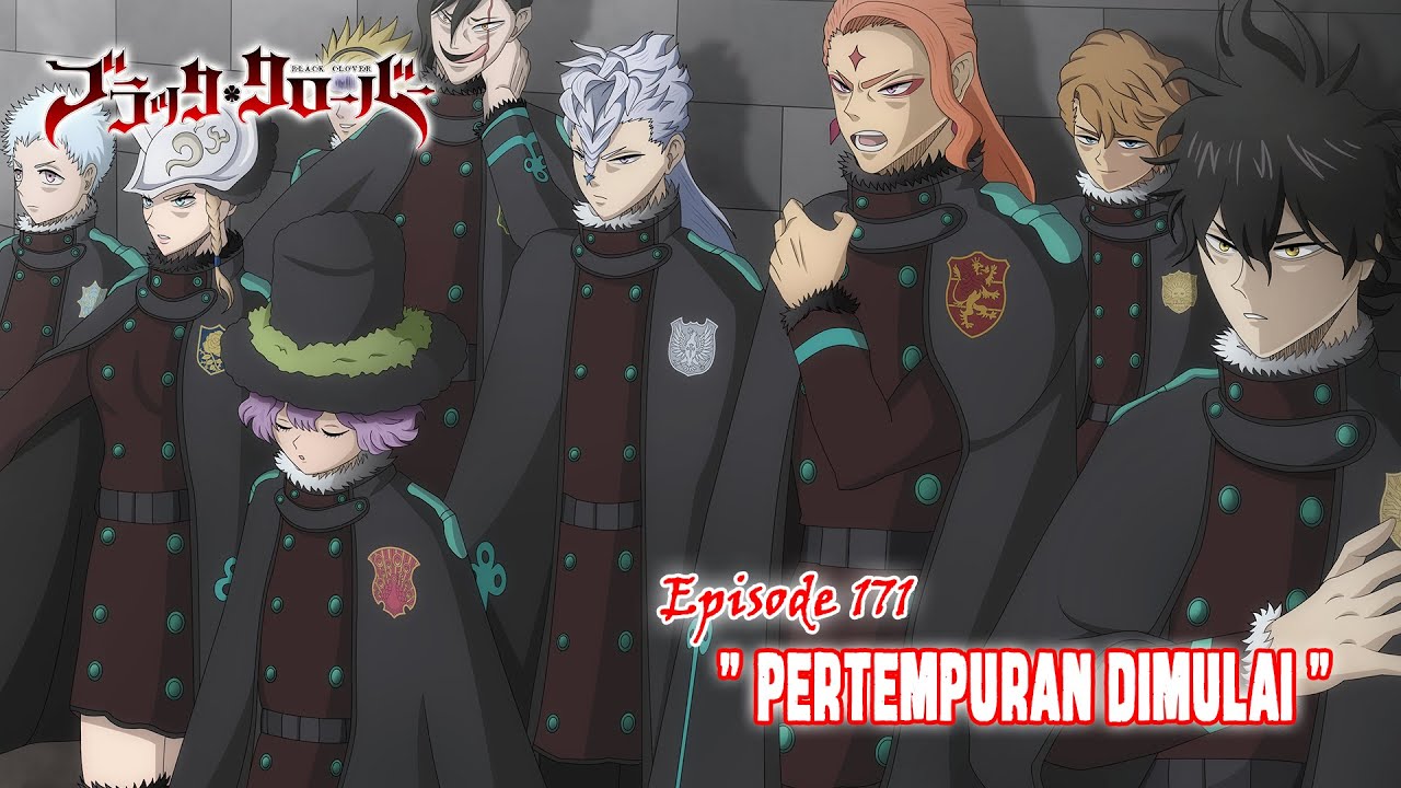Black Clover (Season Terbaru) - Episode 171 [Subtitle Indonesia
