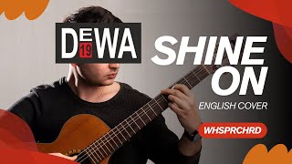 Download lagu SHINE ON - DEWA19 (English Cover)