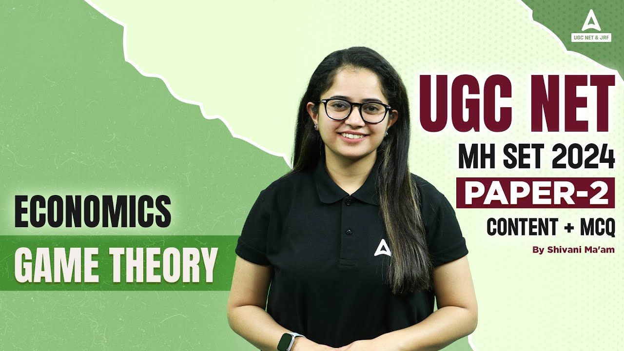 UGC NET Economics Classes 2024 | Game theory By Shivani Ma'am