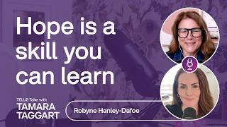 Hope is a skill you can learn: Robyne Hanley-Dafoe | TELUS Talks
