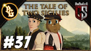 The Tale of Two Sicilies - EU4 Succession Campaign (Part 37)