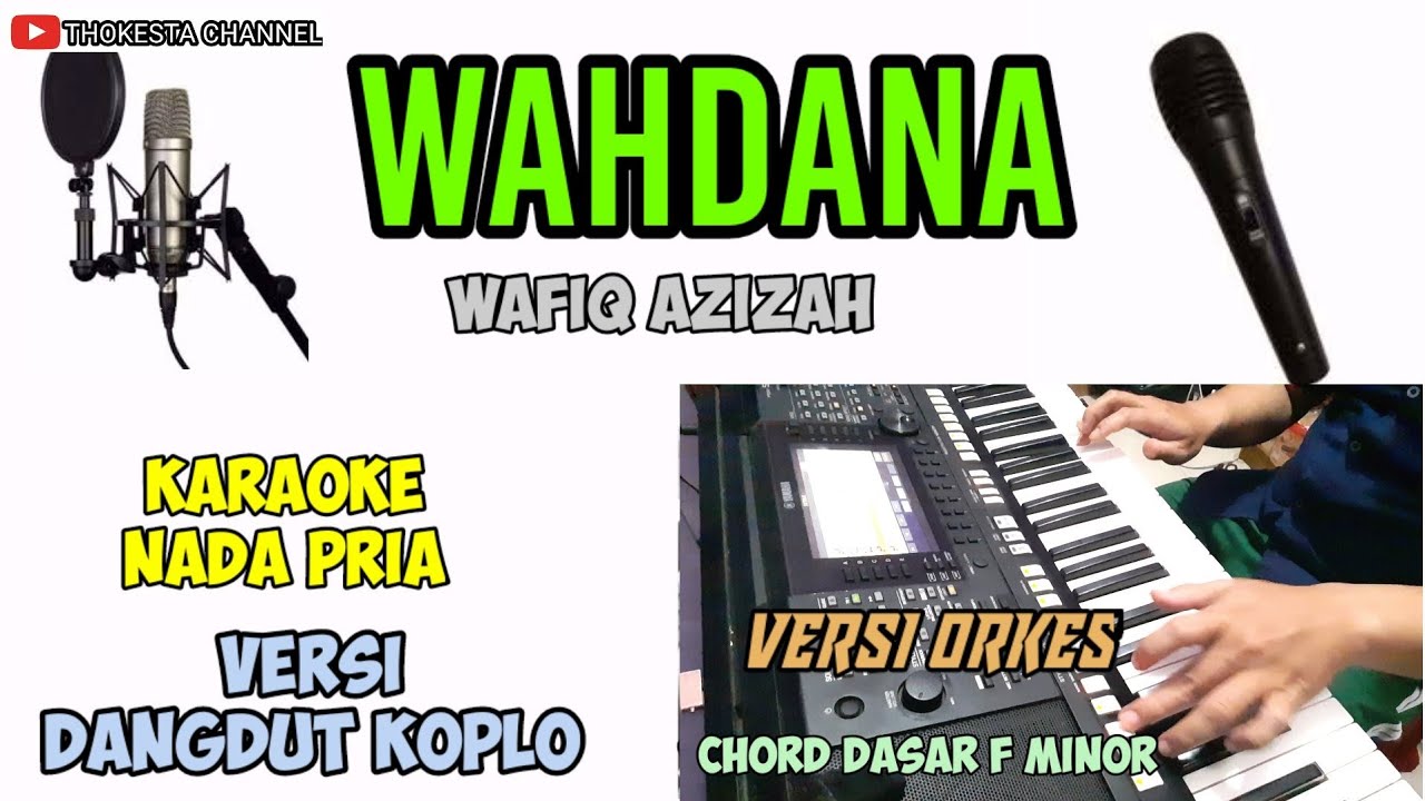 WAHDANA KARAOKE DANGDUT KOPLO NADA PRIA