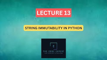 #13 - String Immutability in Python