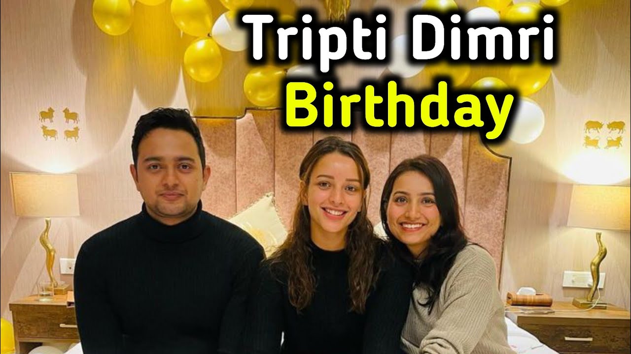 Tripti Dimri Birthday🎈🎂
