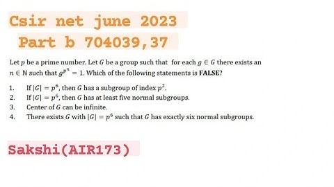 Csir net june 2023 group theory part b question id 704037,704039 solution #csir#mathematics#algebra