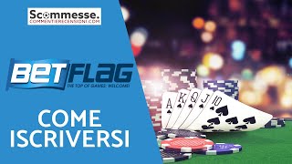 Registrazione Betflag - Tutorial Su Come Iscriversi A Beflag