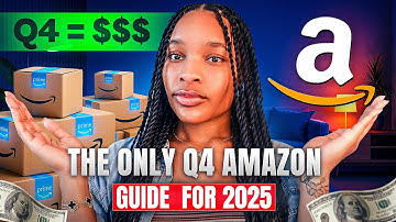 The ONLY Q4 Amazon Guide You’ll Need for 2025