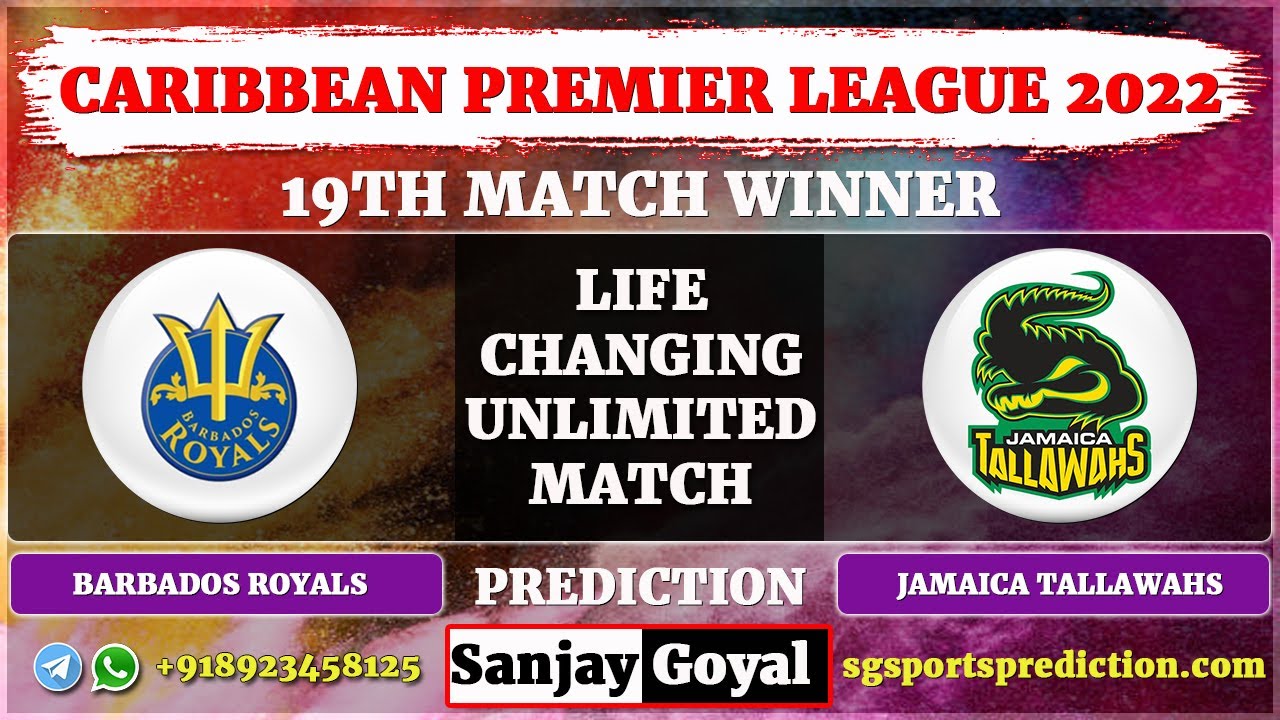 19th Match CPL 2022 | Barbados Royals vs Jamaica Tallawahs Match Prediction | BR vs JT Dream11