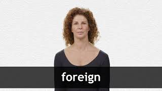 How To Pronounce Foreign In American English