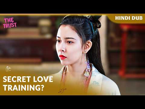 THE TRUST | Itne Close Kab Aa Gaye Yeh Dono? 🥹💕【 Ep 01 】Chinese Drama In Hindi Dubbed #EP01