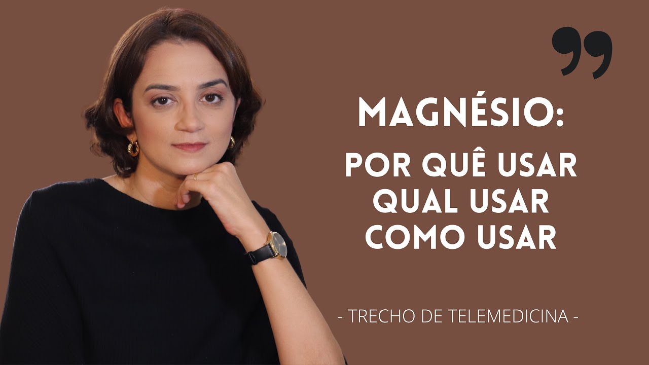 Magnésio: por quê usar, qual usar e como usar