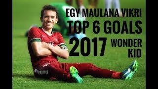 Egy Maulana Vikri - TOP 6 GOALS 2017 |  Cuplikan Gol -  TIMNAS U19