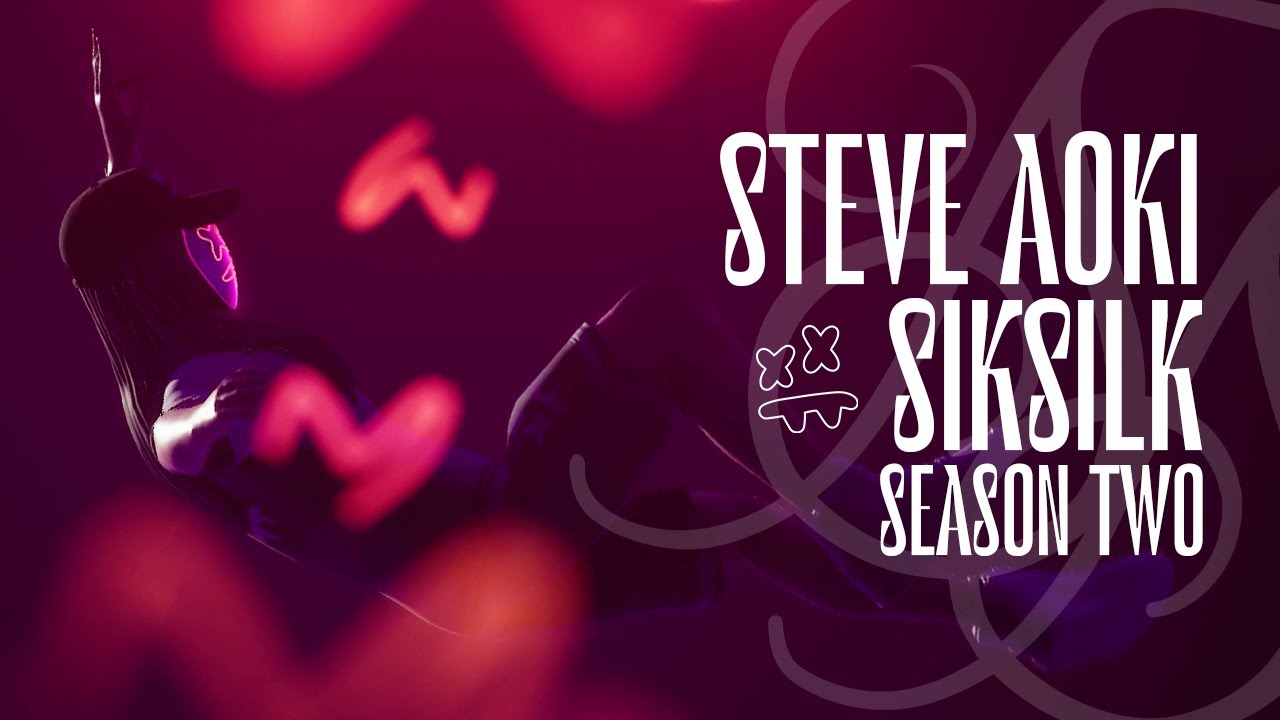 @SteveAoki X SIKSILK SEASON 2