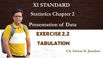 Chapter 2 Presentation of Data | Class 11 Statistics | Gujarat Board | Exercise 2.2 | Tabulation