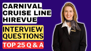 Carnival Cruise Line HireVue Interview Questions and Answers for 2025 | How to Pass the Interview