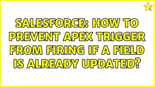 Salesforce: How to prevent apex trigger from firing if a field is already updated