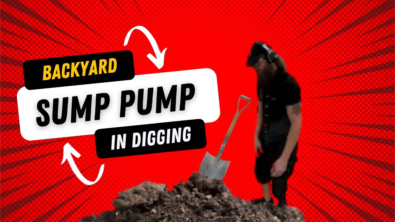 Backyard Sump Pump/Digging in Clay