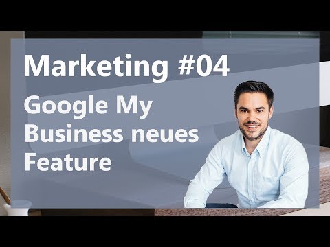GOOGLE MY BUSINESS neues Feature: Beiträge / Marketing #04