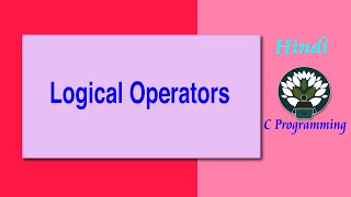 Information 81 HINDI Logical Operators Update