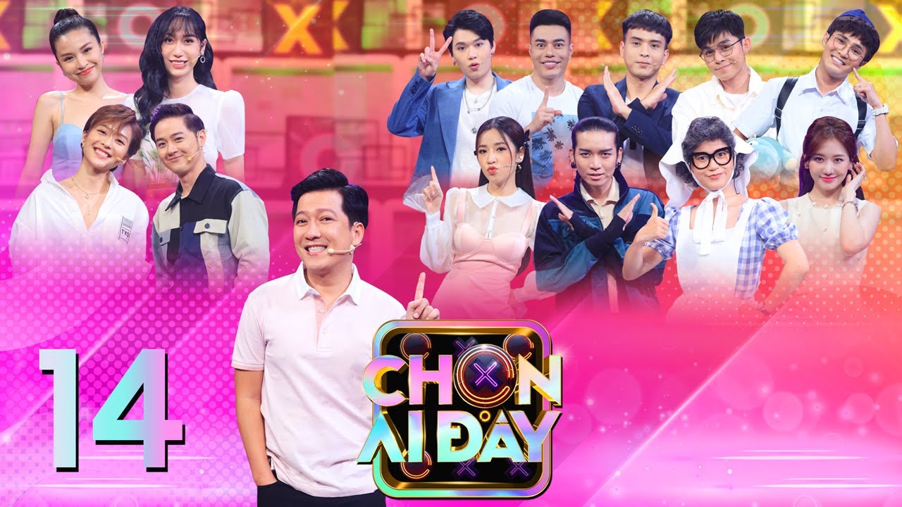 Chọn Ai Đây | Tập 14: Trường Giang 