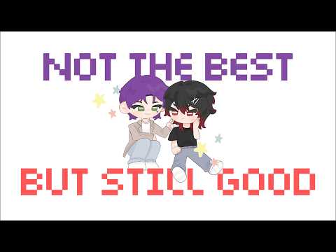 TEETEE & POR - Not The Best But Still Good (Ost.ด้วงกับเธอ) 【 Covered by CKAYZE Feat. @emkiwmq 】