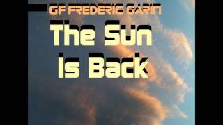 GF Frederic Garin - The Sun Is Back - Original Mix