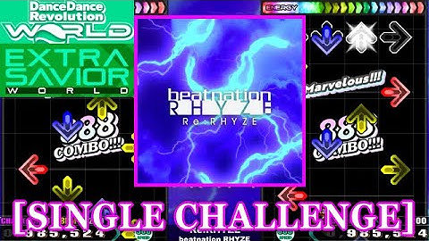 【DDR WORLD】 Re:RHYZE / beatnation RHYZE [SINGLE CHALLENGE] 譜面確認+Clap