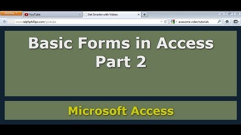 Basic Forms in Access Part 2