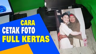 Cara mencetak foto full kertas foto