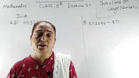 Maths Class-5th:Unit-5 Operations on Large Numbers:Ex5CQ1&8