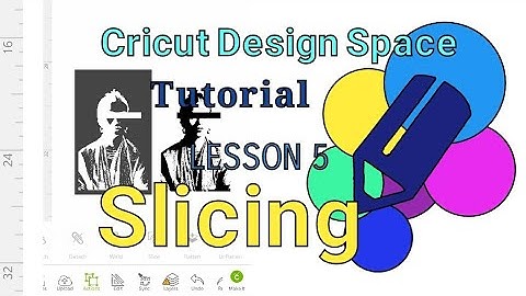 Cricut Design Space Tutorial For Android Lesson 5 Slicing