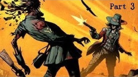 Weird West Gameplay part 3 (no commentary)