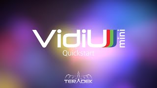 VidiU Mini: Quickstart