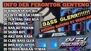 SATU JAM DJ CEK SOUND INFO DER PERONTOK GENTENG BASS GLERR NJEDUG SAMPAI RT SEBELAH